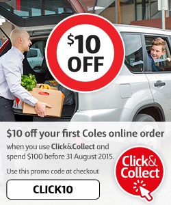 Coles 网上购买 & 店内自提，满$100，立减$10！
