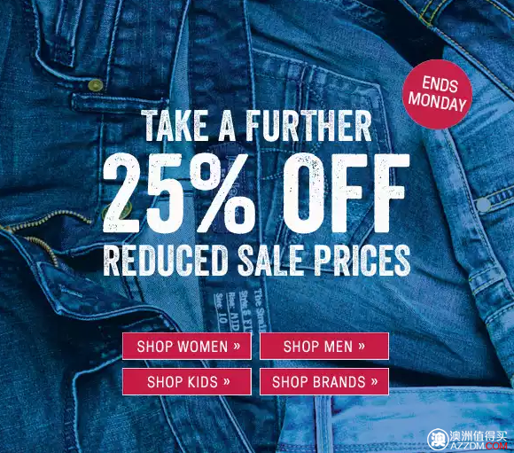 澳洲服饰网站 Just Jeans 所有折扣商品，在原有折扣基础上，均可再减25%！