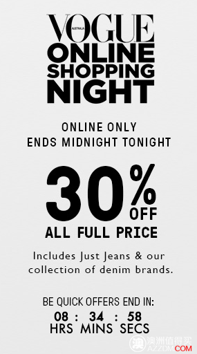 Just Jeans Vogue & GQ 网上购物夜活动：全网所有商品30%OFF！