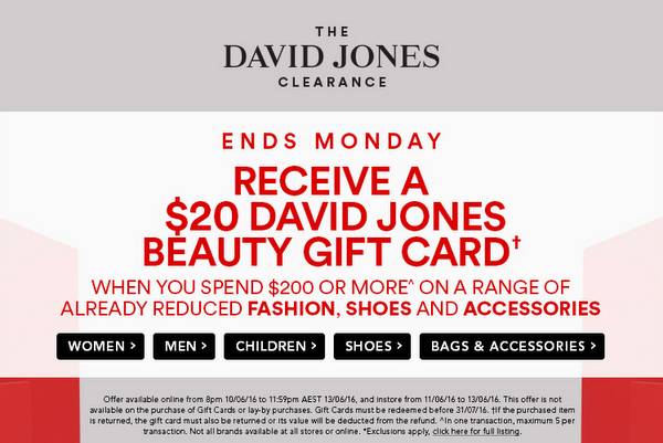 在David Jones 网站时尚服饰类商品购物满$200 送价值$20的美容类代金券！