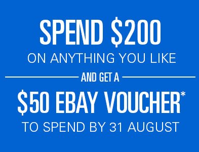 澳洲eBay 任意商品购满$200 可免费得价值$50的代金券一张！