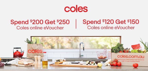 澳洲超市 Coles Online 代金券：150刀的售价$120！250刀的售价只要$200！