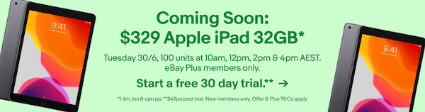 eBay Plus 会员今日特价活动：Apple iPad 7th Gen 2019 32GB WiFi 款 现价：$329！