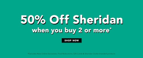 澳洲家纺品牌 Sheridan Outlet 站：部分精选商品 – 购买两件可享5折优惠！